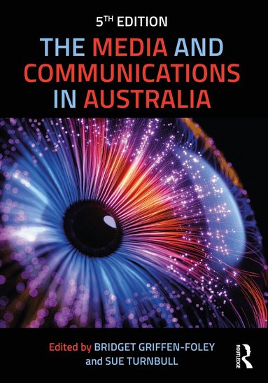 Bridget Griffen-Foley, Sue Turnbull - Media and Communications in Australia, Häftad