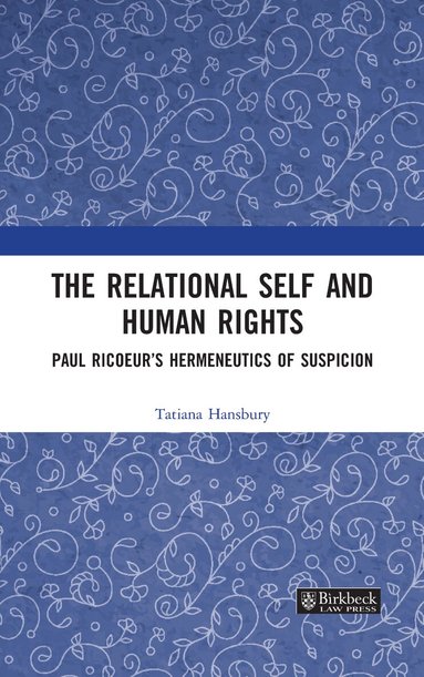 Tatiana Hansbury - Relational Self and Human Rights, Inbunden
