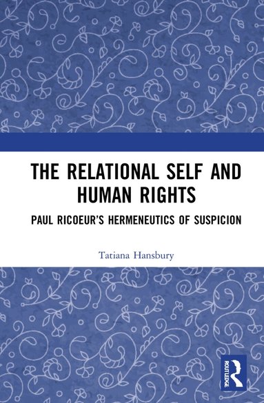 Tatiana Hansbury - Relational Self and Human Rights, Häftad