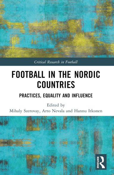 bokomslag Football in the Nordic Countries