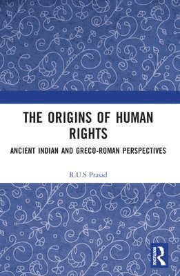 R.U.S Prasad, US) Prasad, R.U.S (Harvard University, R. U. S. Prasad, R. U. S Prasad - Origins of Human Rights, Häftad