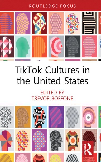 bokomslag TikTok Cultures in the United States