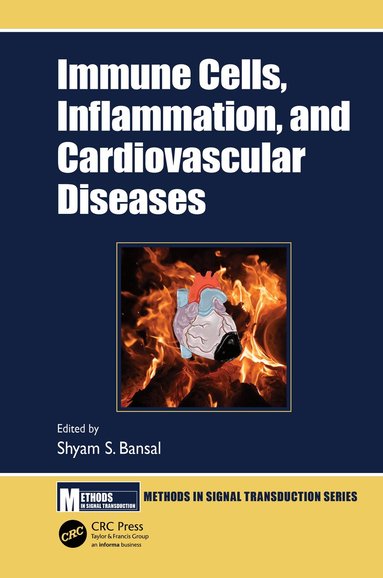 Shyam S. Bansal - Immune Cells, Inflammation, and Cardiovascular Diseases, Häftad