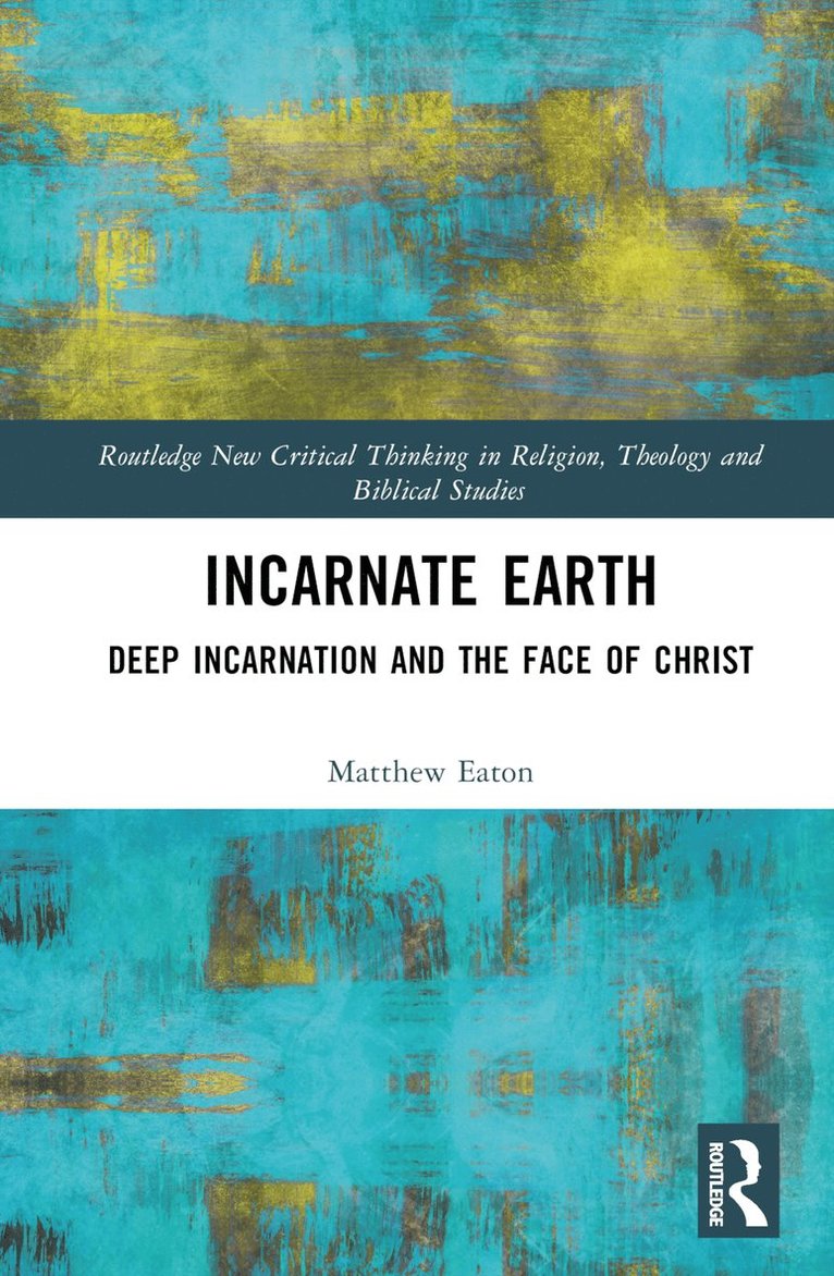 Matthew Eaton - Incarnate Earth, Inbunden