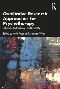 bokomslag Qualitative Research Approaches for Psychotherapy