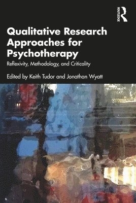 bokomslag Qualitative Research Approaches for Psychotherapy