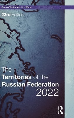 bokomslag The Territories of the Russian Federation 2022