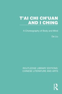 bokomslag T'ai Chi Ch'uan and I Ching