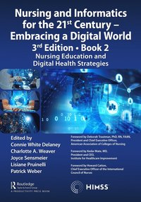 bokomslag Nursing and Informatics for the 21st Century - Embracing a Digital World, 3rd Edition - Book 2