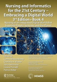bokomslag Nursing and Informatics for the 21st Century - Embracing a Digital World, 3rd Edition, Book 4