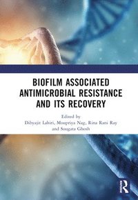 bokomslag Biofilm Associated Antimicrobial Resistance and Its Recovery