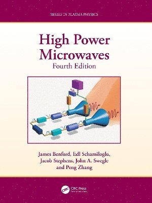 James Benford, Edl Schamiloglu, Jacob Coty Stephens, John A. Swegle, Peng Zhang, USA) Benford, James (Microwave Sciences, Lafayette, California, USA) Schamiloglu, Edl (University of New Mexico, Albuquerque - High Power Microwaves, Inbunden
