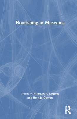 bokomslag Flourishing in Museums