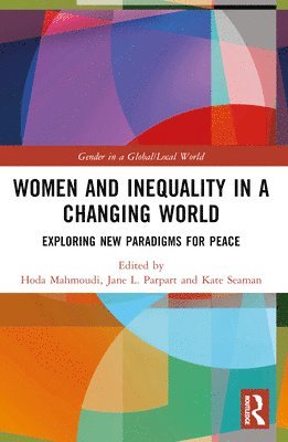 Women and Inequality in a Changing World 1