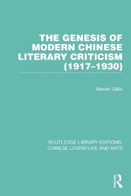 bokomslag The Genesis of Modern Chinese Literary Criticism (19171930)