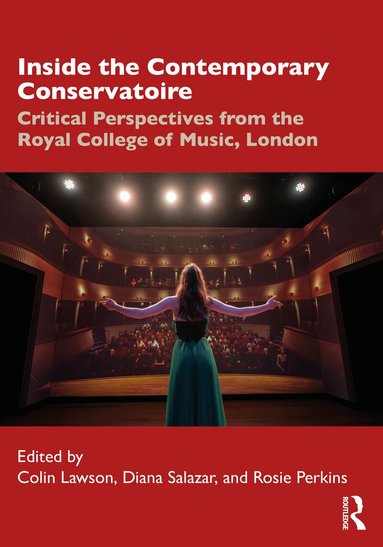 Colin Lawson, Diana Salazar, Rosie Perkins - Inside the Contemporary Conservatoire, Häftad