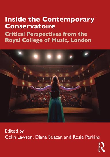 bokomslag Inside the Contemporary Conservatoire