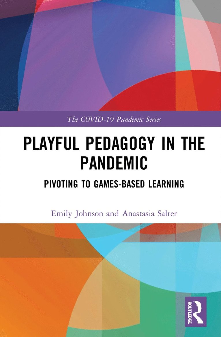 Playful Pedagogy in the Pandemic 1