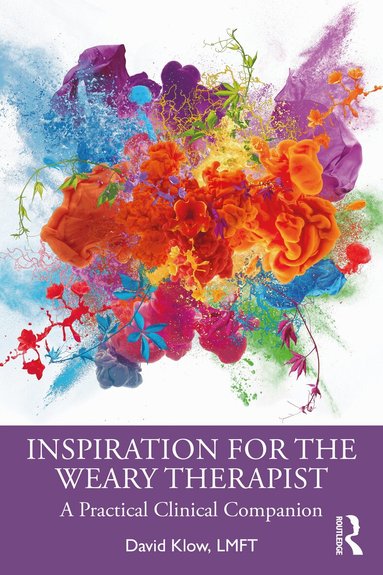 David Klow - Inspiration for the Weary Therapist, Häftad