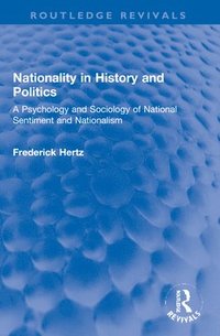 bokomslag Nationality in History and Politics