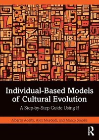 bokomslag Individual-Based Models of Cultural Evolution