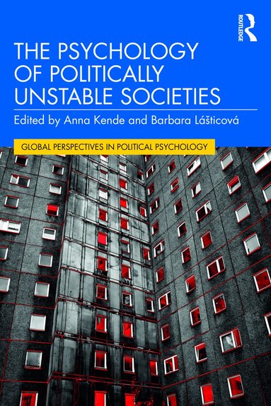 Anna Kende, Barbara Lášticová - Psychology of Politically Unstable Societies, Häftad