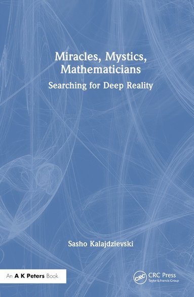 bokomslag Miracles, Mystics, Mathematicians