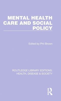 Mental Health Care and Social Policy 1