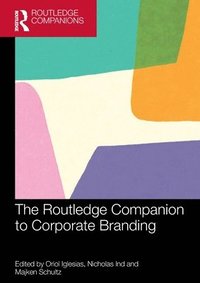 bokomslag The Routledge Companion to Corporate Branding