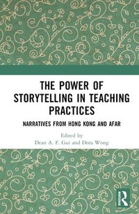 bokomslag The Power of Storytelling in Teaching Practices