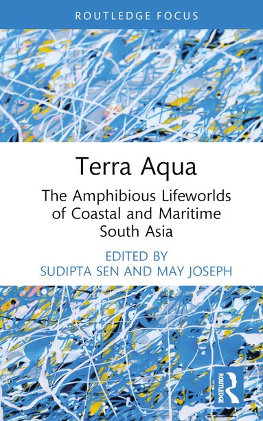 Sudipta Sen, May Joseph - Terra Aqua, Inbunden