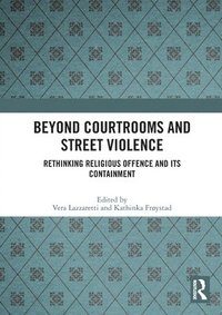 bokomslag Beyond Courtrooms and Street Violence