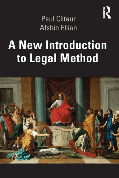 Paul Cliteur, Afshin Ellian - New Introduction to Legal Method, Häftad