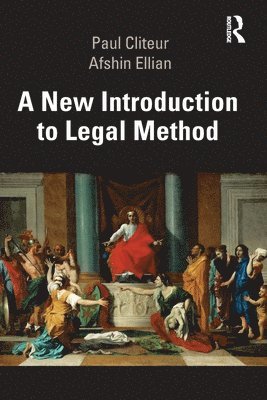 Paul Cliteur, Afshin Ellian - New Introduction to Legal Method, Häftad