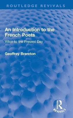 Geoffrey Brereton - Introduction to the French Poets, Häftad