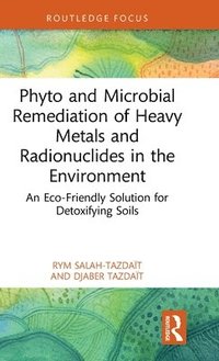 bokomslag Phyto and Microbial Remediation of Heavy Metals and Radionuclides in the Environment