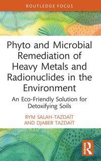 bokomslag Phyto and Microbial Remediation of Heavy Metals and Radionuclides in the Environment