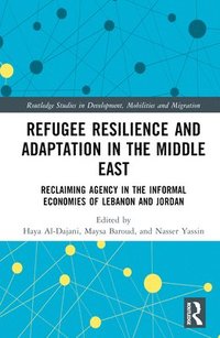 bokomslag Refugee Resilience and Adaptation in the Middle East