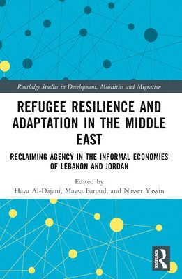 bokomslag Refugee Resilience and Adaptation in the Middle East