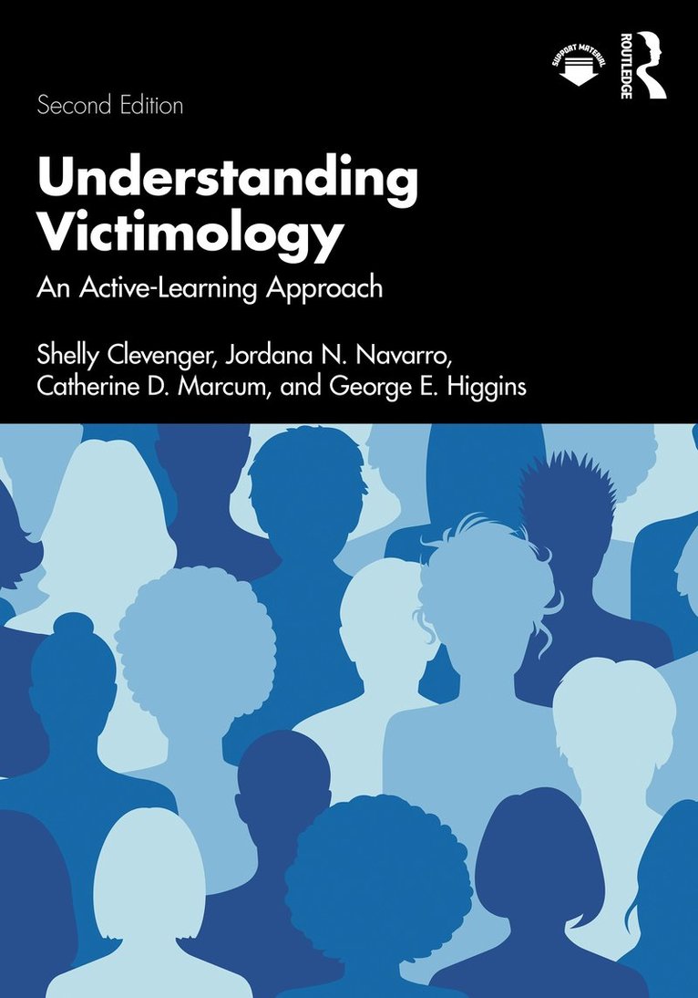 Shelly Clevenger, Jordana N. Navarro, Catherine D. Marcum, George E. Higgins, USA) Clevenger, Shelly (Illinois State University, USA) Navarro, Jordana N. (Tennessee Tech University, USA) Marcum, Catherine D. (Appalachian State University - Understanding Victimology, Häftad