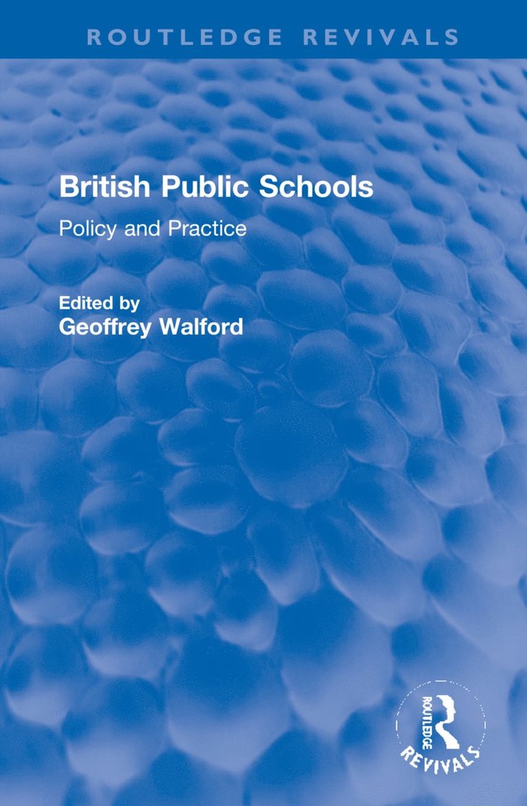 Geoffrey Walford - British Public Schools, Inbunden