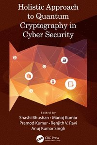 bokomslag Holistic Approach to Quantum Cryptography in Cyber Security