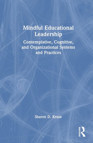 bokomslag Mindful Educational Leadership