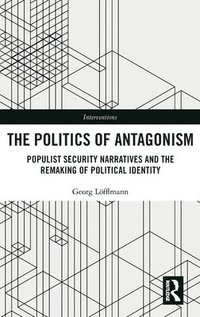 bokomslag The Politics of Antagonism