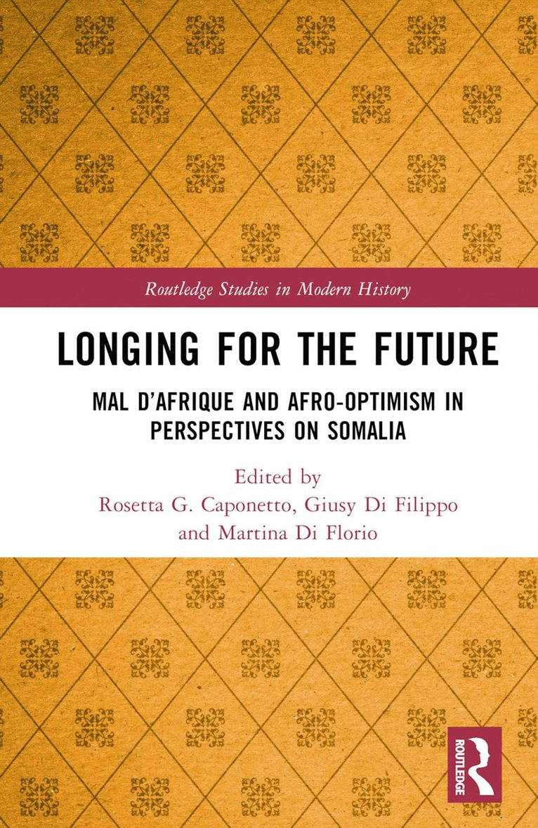 Rosetta G. Caponetto, Giusy Di Filippo, Martina Di Florio, USA) Caponetto, Rosetta G. (Auburn University, USA) Di Florio, Martina (Trinity College - Longing for the Future, Inbunden