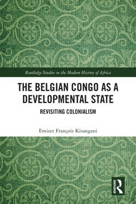 The Belgian Congo as a Developmental State 1