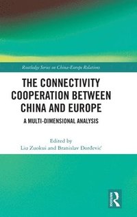 bokomslag The Connectivity Cooperation Between China and Europe