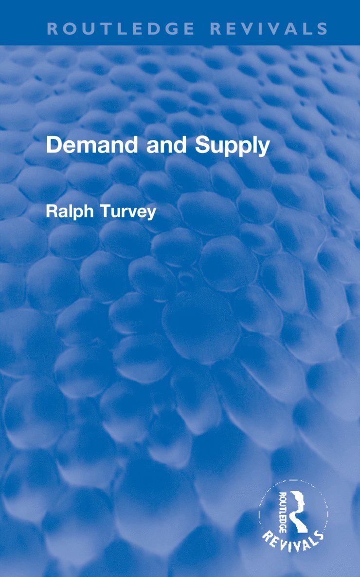 Ralph Turvey - Demand and Supply, Inbunden