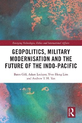 Geopolitics, Military Modernisation and the Future of the Indo-Pacific 1