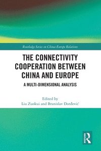 bokomslag The Connectivity Cooperation Between China and Europe
